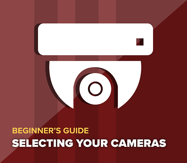 Selecting the Right Cameras